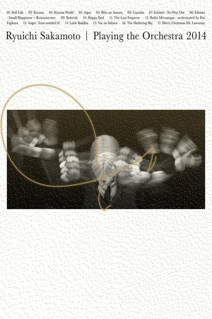Ryuichi Sakamoto | Playing the Orchestra 2014