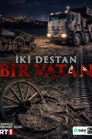 İki Destan Bir Vatan İki Destan Bir Vatan