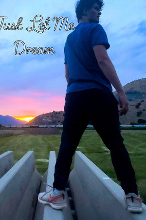 Just let me dream poster