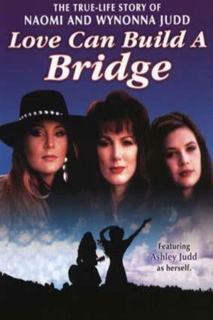 Poster of Naomi & Wynonna: Love Can Build a Bridge