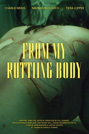 From My Rotting Body From My Rotting Body