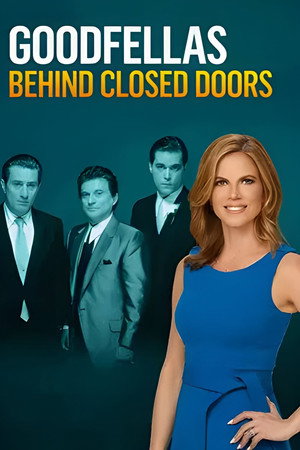 GoodFellas: Behind Closed Doors