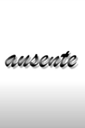 Ausente poster