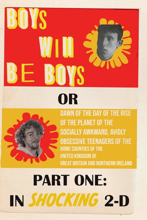 Boys will be boys Boys will be boys