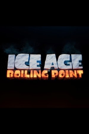Ice Age: Boiling Point