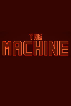  Poster for THE MACHINE. Click poster for movie details