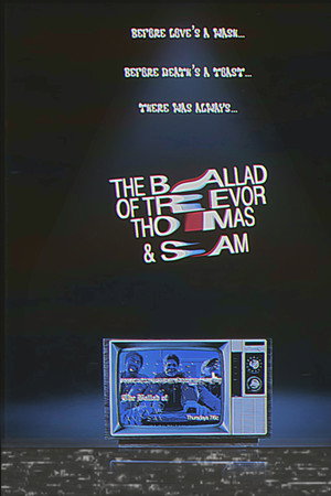 The Ballad of Trevor, Thomas, and Sam