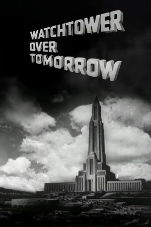 Watchtower Over Tomorrow