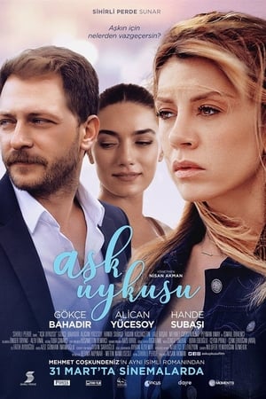 Aşk Uykusu Movie Overview