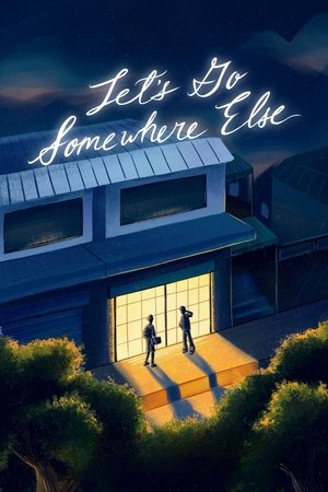 Poster of Let's Go Somewhere Else