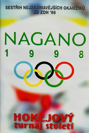 Nagano 1998 – hokejový turnaj století