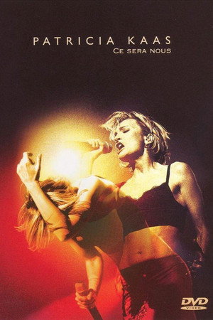 Patricia Kaas - Ce Sera Nous Patricia Kaas - Ce Sera Nous