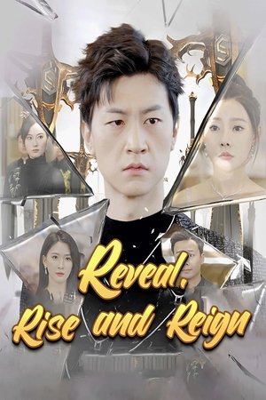 Poster of Reveal, Rise And Reign
