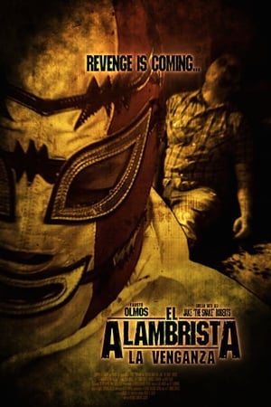 El Alambrista: La Venganza