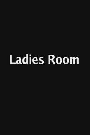 Ladies Room poster