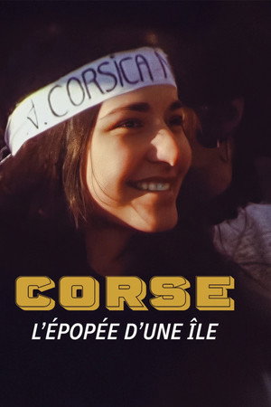 Corse, l'épopée d'une île poster