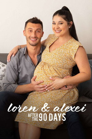 Loren & Alexei: After the 90 Days
