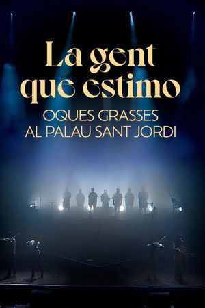 La gent que estimo. Oques Grasses al Palau Sant Jordi
