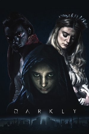 Darkly