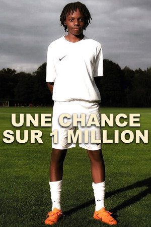 Une chance sur un million