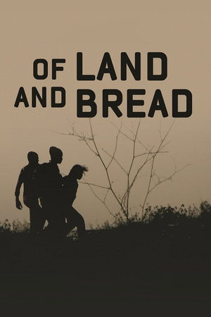 Of Land and Bread poster