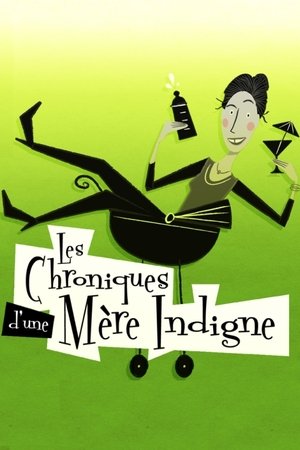 Les chroniques d'une mère indigne