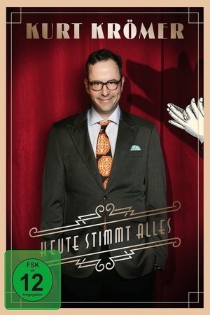 Kurt Krömer - Heute Stimmt Alles