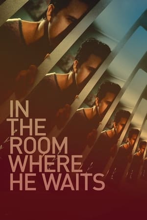 In the Room Where He Waits