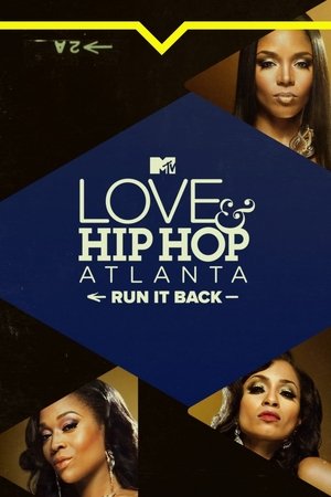 Love & Hip Hop Atlanta: Run It Back