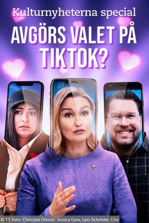 Kulturnyheterna special: Avgörs valet på TikTok? Kulturnyheterna special: Avgörs valet på TikTok?