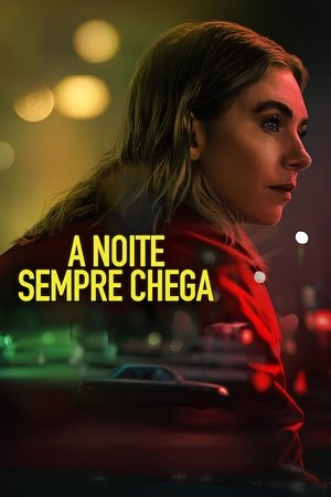 Poster do filme A Noite Sempre Chega