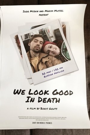 We Look Good In Death