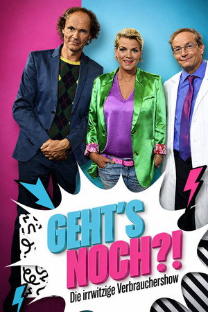 Geht’s noch?! – Die irrwitzige Verbrauchershow
