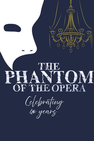 The Phantom of the Opera: 40th Anniversary