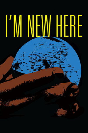 I'm New Here poster