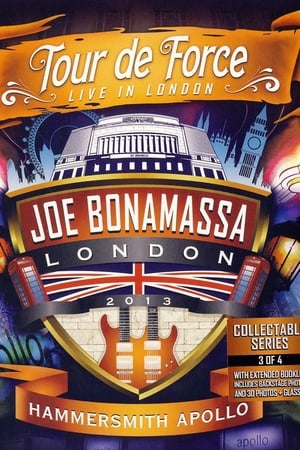 Joe Bonamassa: Tour de Force, Live in London [Night 3] - Hammersmith Apollo