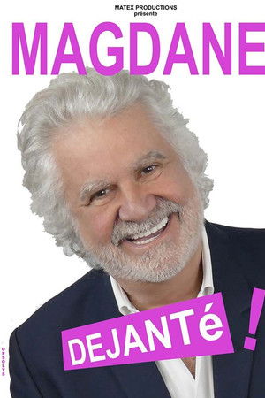 Roland Magdane : Déjanté