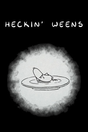 HECKIN' WEENS poster