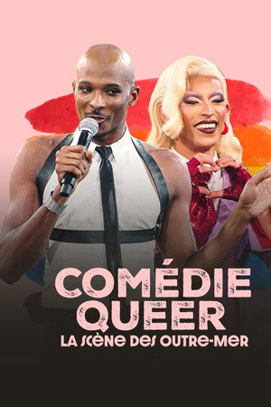 Comédie Queer, la scène des Outre-mer Comédie Queer, la scène des Outre-mer