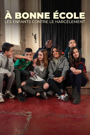 A Bonne Ecole : les enfants contre le harcèlement poster