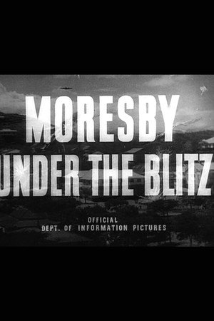 Moresby Under the Blitz poster