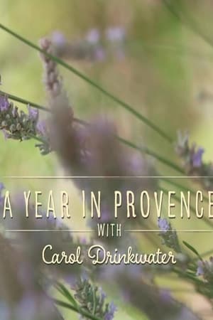 A Year in Provence with Carol Drinkwater