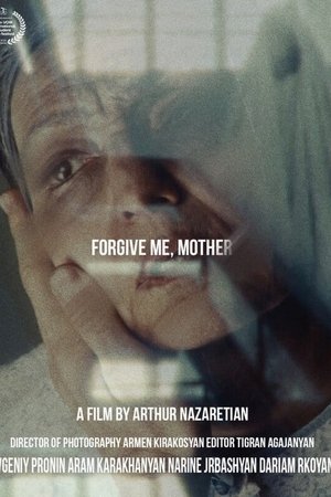 Forgive me, mother