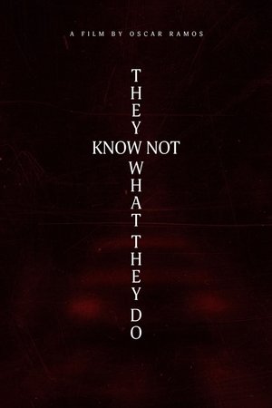 They Know Not What They Do