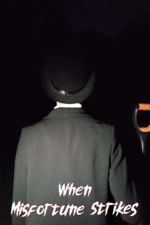 Poster of When Misfortune Strikes