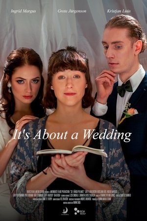 It’s About a Wedding