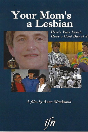 Your Mom’s A Lesbian. Here’s Your Lunch, Have A Good Day at School. poster