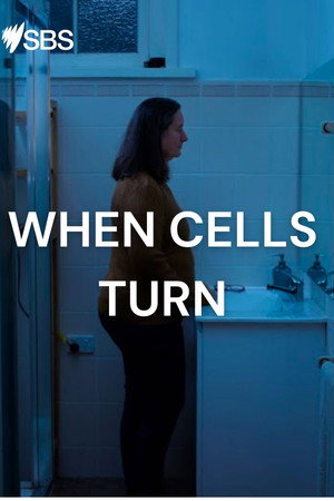 When Cells Turn poster