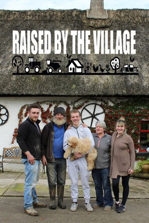 Raised By The Village