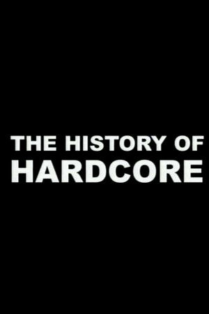 The History of Hardcore